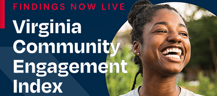 Survey Results of Virginia Community Engagement Index (VCEI) Are In