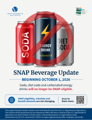 The second main flyer for the SNAP Beverage Update, which shows cans of SNAP-ineligible beverages. The second main flyer for the SNAP Beverage Update, which shows cans of SNAP-ineligible beverages.